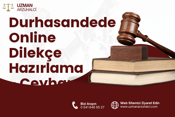 Durhasandede Online Dilekçe Hazırlama - Ceyhan