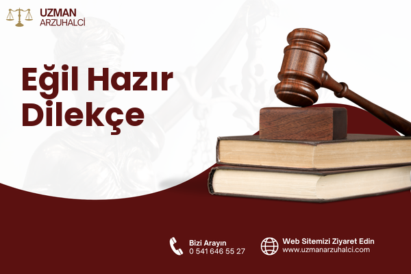 Eğil Hazır Dilekçe