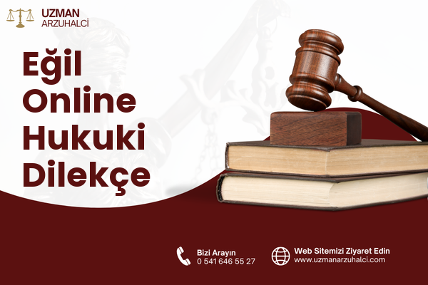 Eğil Online Hukuki Dilekçe