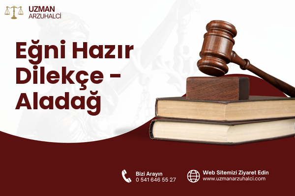 Eğni Hazır Dilekçe - Aladağ