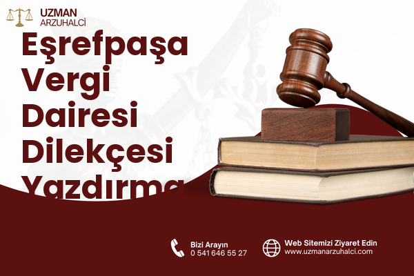 Eşrefpaşa Vergi Dairesi Dilekçesi Yazdırma - Merkez