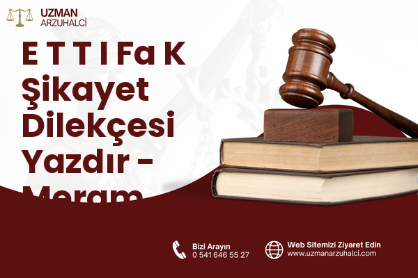 E T T I Fa K Şikayet Dilekçesi Yazdır - Meram