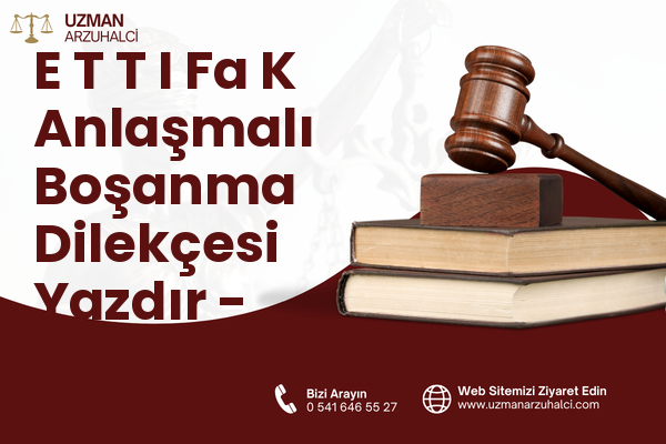 E T T I Fa K Anlaşmalı Boşanma Dilekçesi Yazdır - Meram