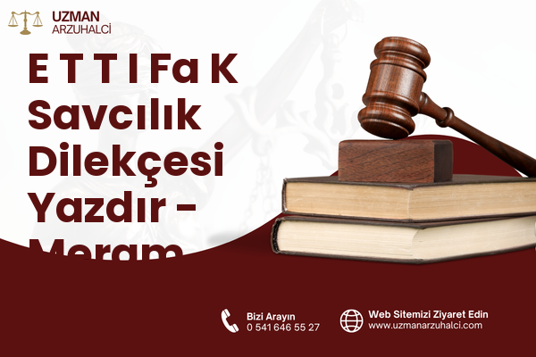 E T T I Fa K Savcılık Dilekçesi Yazdır - Meram