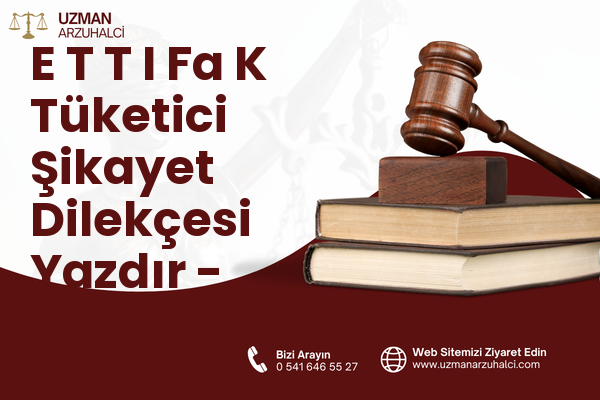 E T T I Fa K Tüketici Şikayet Dilekçesi Yazdır - Meram
