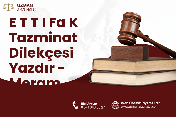 E T T I Fa K Tazminat Dilekçesi Yazdır - Meram