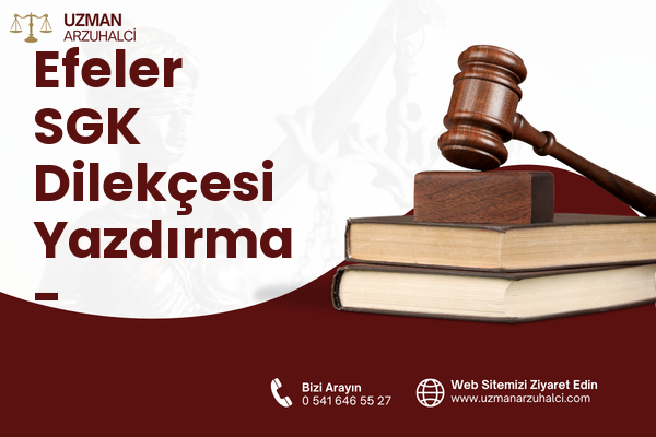 Efeler SGK Dilekçesi Yazdırma - Çavdarhisar