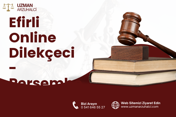Efirli Online Dilekçeci - Perşembe
