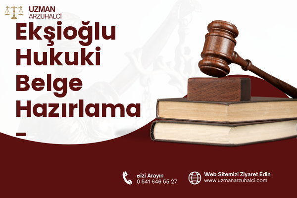 Ekşioğlu Hukuki Belge Hazırlama - Çekmeköy