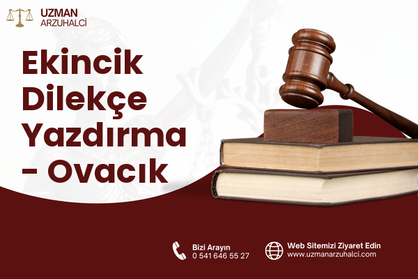 Ekincik Dilekçe Yazdırma - Ovacık
