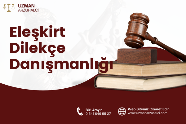 Eleşkirt Dilekçe Danışmanlığı