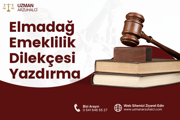 Elmadağ Emeklilik Dilekçesi Yazdırma