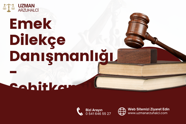 Emek Dilekçe Danışmanlığı - Şehitkamil