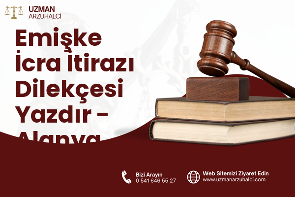 Emişke İcra İtirazı Dilekçesi Yazdır - Alanya
