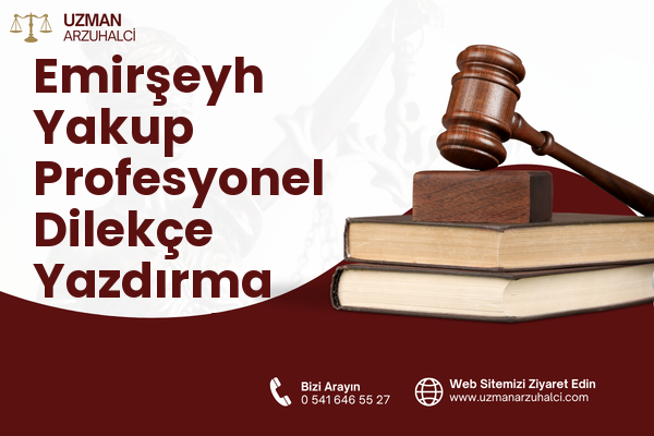 Emirşeyh Yakup Profesyonel Dilekçe Yazdırma - Reşadiye