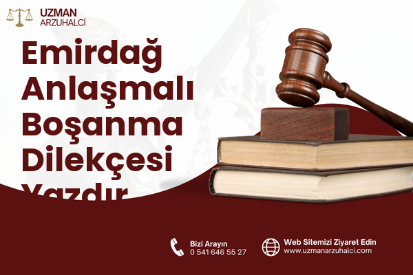 Emirdağ Anlaşmalı Boşanma Dilekçesi Yazdır