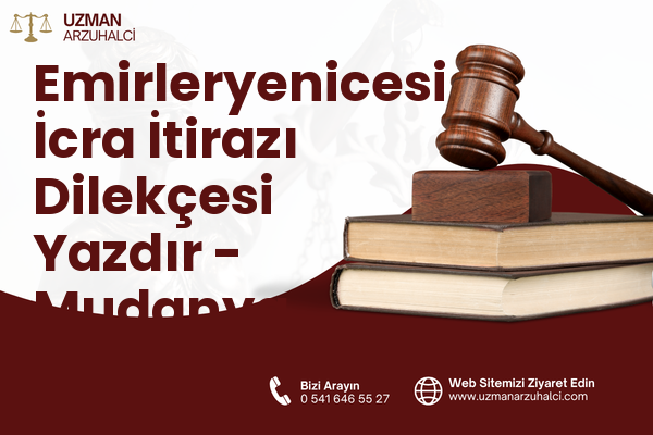 Emirleryenicesi İcra İtirazı Dilekçesi Yazdır - Mudanya