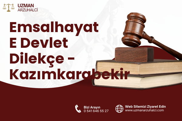 Emsalhayat E Devlet Dilekçe - Kazımkarabekir