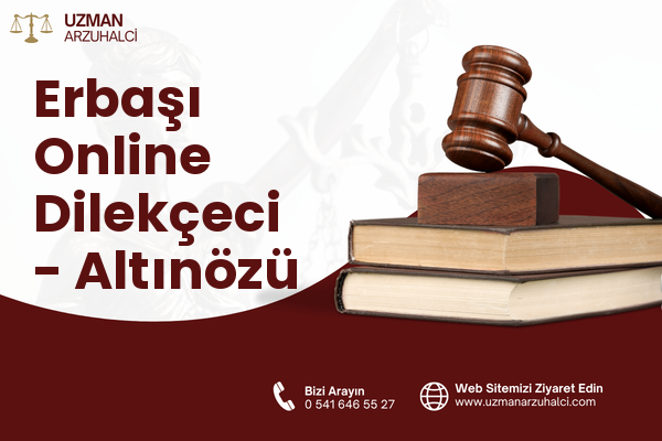Erbaşı Online Dilekçeci - Altınözü