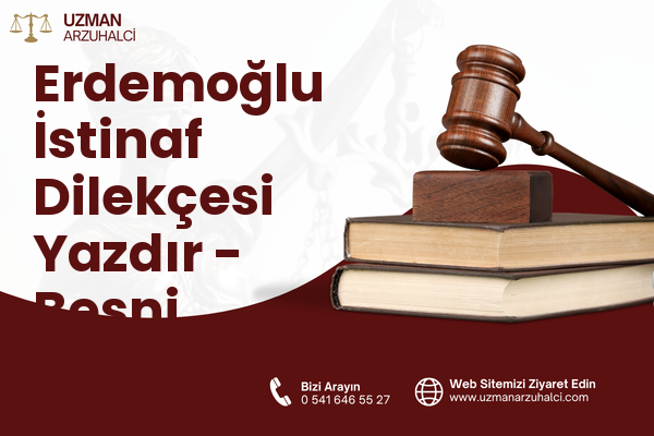 Erdemoğlu İstinaf Dilekçesi Yazdır - Besni