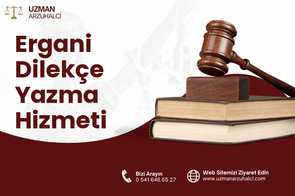 Ergani Dilekçe Yazma Hizmeti