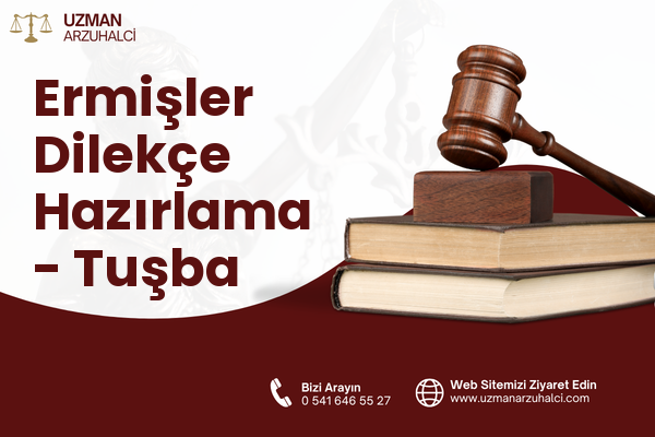 Ermişler Dilekçe Hazırlama - Tuşba