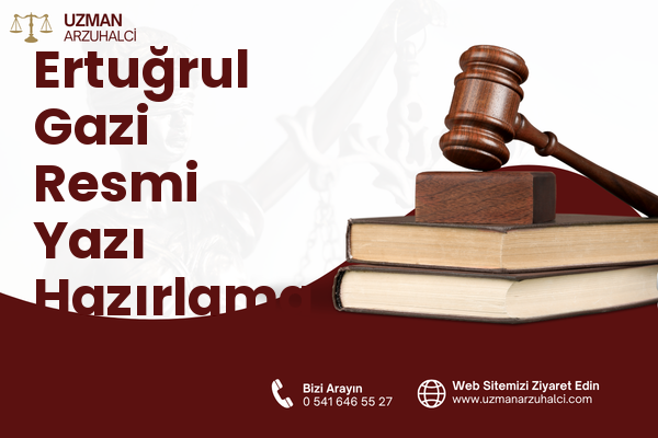 Ertuğrul Gazi Resmi Yazı Hazırlama - Pendik
