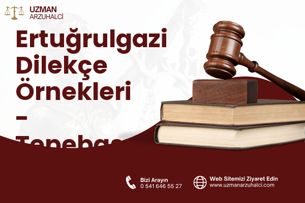 Ertuğrulgazi Dilekçe Örnekleri - Tepebaşı