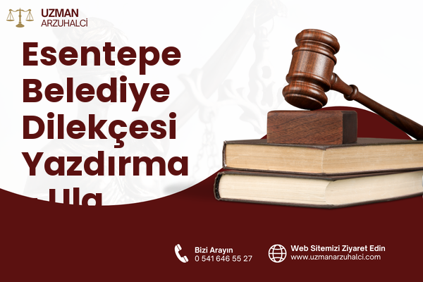 Esentepe Belediye Dilekçesi Yazdırma - Ula