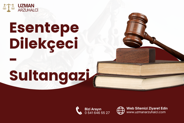 Esentepe Dilekçeci - Sultangazi