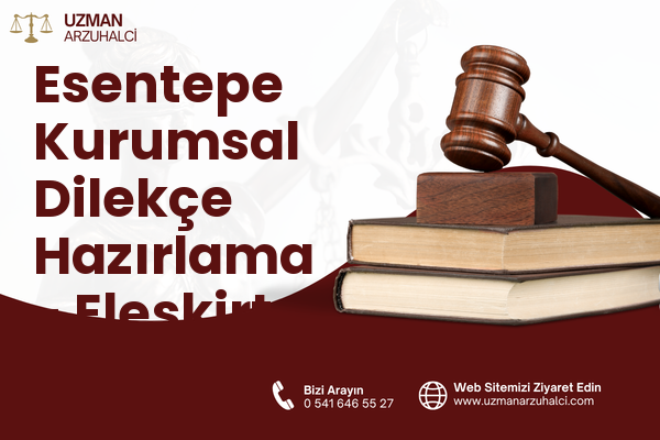 Esentepe Kurumsal Dilekçe Hazırlama - Eleşkirt