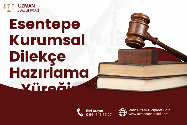 Esentepe Kurumsal Dilekçe Hazırlama - Yüreğir