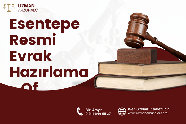 Esentepe Resmi Evrak Hazırlama - Of