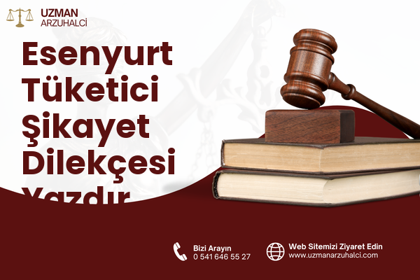 Esenyurt Tüketici Şikayet Dilekçesi Yazdır