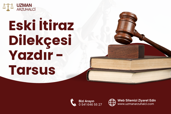Eski İtiraz Dilekçesi Yazdır - Tarsus
