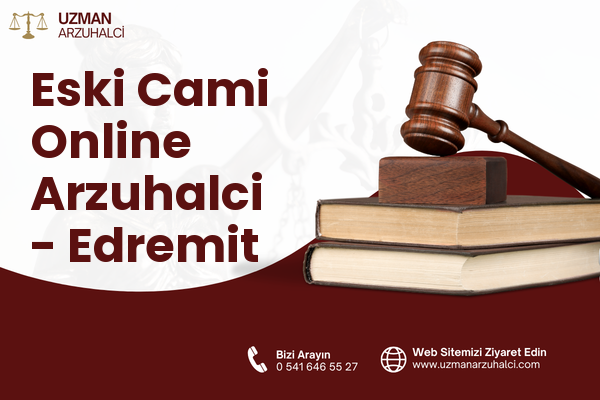Eski Cami Online Arzuhalci - Edremit