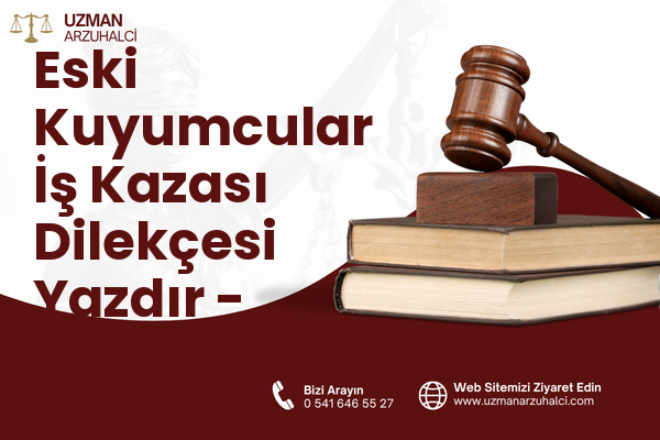 Eski Kuyumcular İş Kazası Dilekçesi Yazdır - Karesi