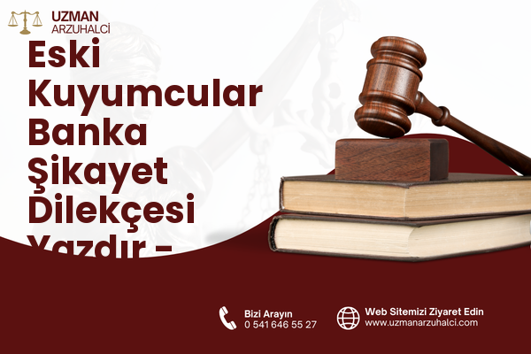 Eski Kuyumcular Banka Şikayet Dilekçesi Yazdır - Karesi