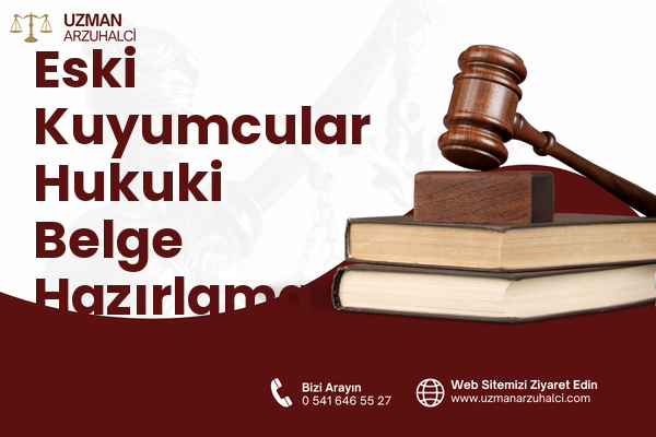 Eski Kuyumcular Hukuki Belge Hazırlama - Karesi