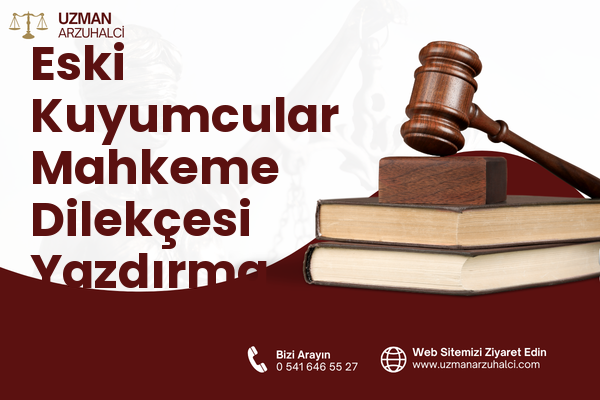 Eski Kuyumcular Mahkeme Dilekçesi Yazdırma - Karesi