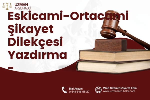 Eskicami-Ortacami Şikayet Dilekçesi Yazdırma - Süleymanpaşa
