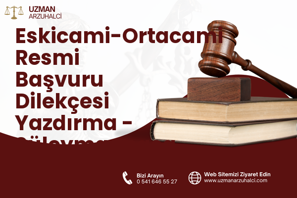 Eskicami-Ortacami Resmi Başvuru Dilekçesi Yazdırma - Süleymanpaşa