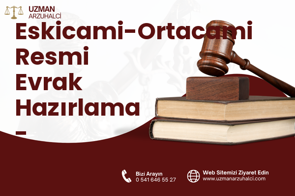 Eskicami-Ortacami Resmi Evrak Hazırlama - Süleymanpaşa