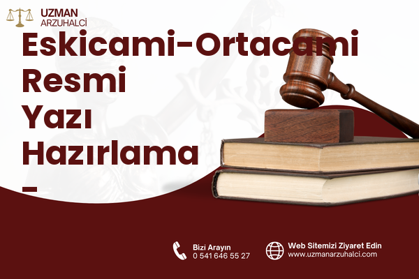 Eskicami-Ortacami Resmi Yazı Hazırlama - Süleymanpaşa