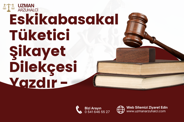 Eskikabasakal Tüketici Şikayet Dilekçesi Yazdır - Kozan