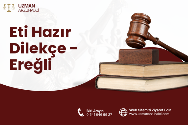 Eti Hazır Dilekçe - Ereğli