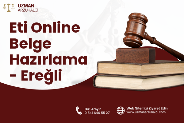 Eti Online Belge Hazırlama - Ereğli