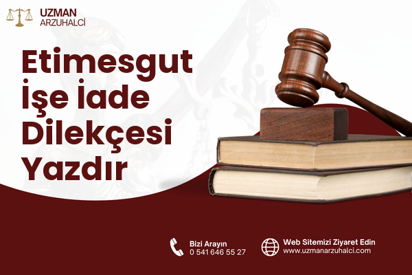 Etimesgut İşe İade Dilekçesi Yazdır