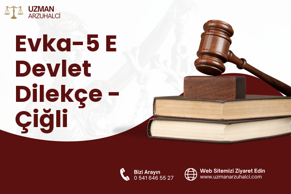 Evka-5 E Devlet Dilekçe - Çiğli
