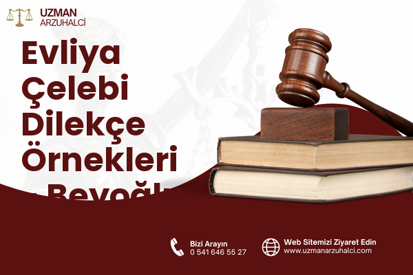 Evliya Çelebi Dilekçe Örnekleri - Beyoğlu